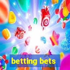 betting bets